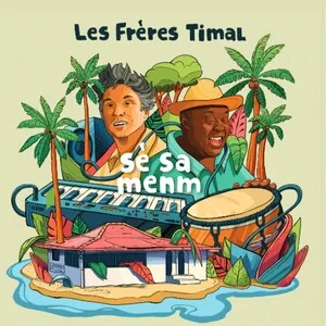 Sé sa menm by Les Frères Timal album cover