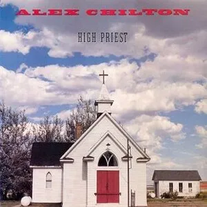 Alex Chilton - High Priest