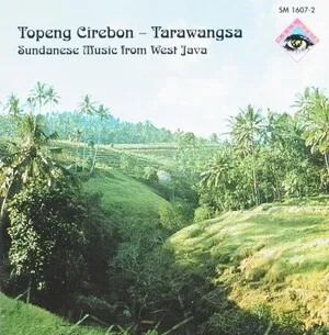 Topeng Cirebon - Tarawangsa (Sundanese Music From West Java) by Panca Bakti / Anang Supriya & Hani Supriya album cover