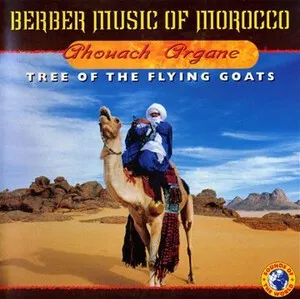 Ahouach Argane: Tree of the Flying Goats - Berber Music of Morocco