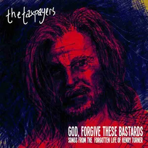 "God, Forgive These Bastards": Songs From the Forgotten Life of Henry Turner