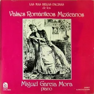 Valses románticos mexicanos by Miguel García Mora album cover