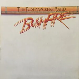 Bushfire by The Bushwackers Band album cover