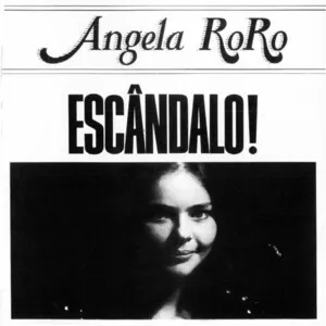Escândalo! by Angela Ro Ro album cover
