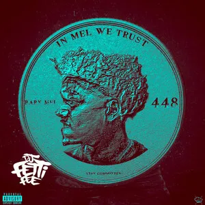 In Mel We Trust (Fast) by Baby Mel & DJ Fetti Fee album cover