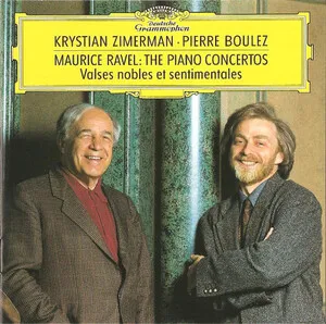 The Piano Concertos; Valses nobles et sentimentales by Maurice Ravel / Pierre Boulez / Krystian Zimerman album cover