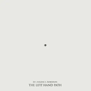 The Left Hand Path by Zu & Eugene S. Robinson album cover