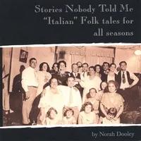 Stories Nobody Told Me : Italian Folk Tales by Norah Dooley album cover