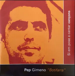 Si em pose a cantar cançons by Pep Gimeno "Botifarra" album cover