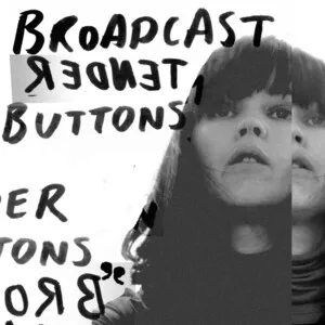 Tender Buttons by Broadcast album cover