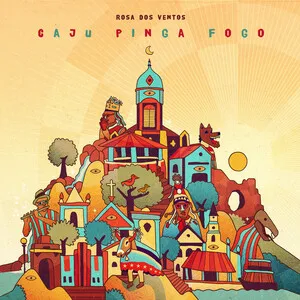 Rosa dos ventos by Caju Pinga Fogo album cover