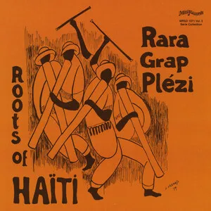 Roots of Haiti Vol. 3: Rara Grap Plezi album cover