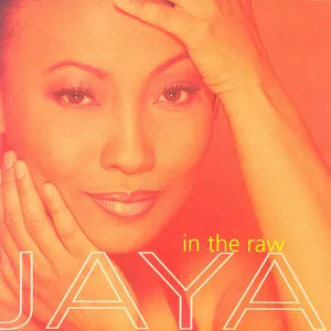 In the Raw by Jaya album cover