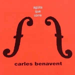Agüita que corre by Carles Benavent album cover