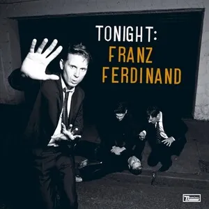 Tonight: Franz Ferdinand by Franz Ferdinand album cover