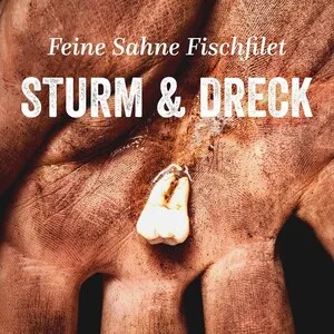 Sturm & Dreck by Feine Sahne Fischfilet album cover