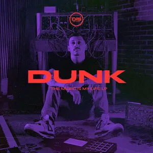 The Music is My Life LP by Dunk album cover
