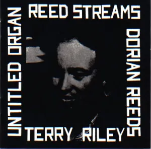 Reed Streams by Terry Riley album cover