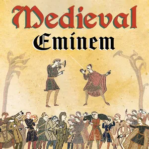 Medieval Eminem