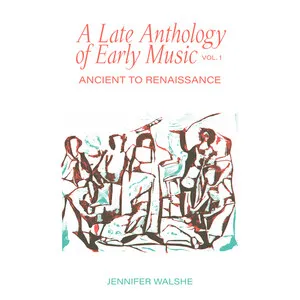 A Late Anthology of Early Music Vol. 1: Ancient to Renaissance by Jennifer Walshe album cover