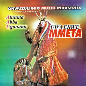 Uwa ekwe mmeta by Atumma Abba Ugonano album cover