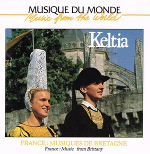 Keltia: Musiques de Bretagne
