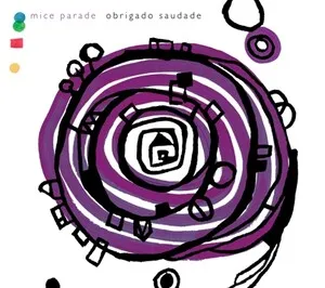 Obrigado Saudade by Mice Parade album cover