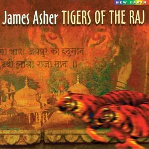 Tigers of the Raj by James Asher album cover