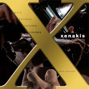 Complete String Quartets: ST/4; Tetras; Tetora; Ergma by Iannis Xenakis Ιάννης Ξενάκης / JACK Quartet album cover