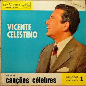 Vicente Celestino em suas canções célebres by Vicente Celestino album cover