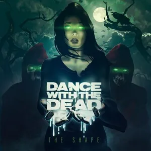 The Shape by Dance With the Dead album cover
