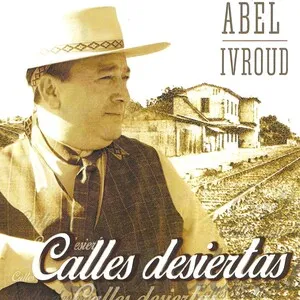 Calles desiertas by Abel Ivroud album cover