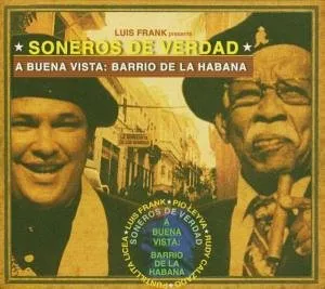 A Buena Vista: Barrio de la Habana by Soneros de Verdad album cover