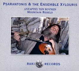 Mountain Rebels Αντάρτες των βουνών by Psarantonis & The Ensemble Xylouris album cover