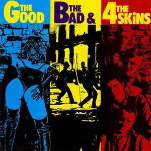 The Good, the Bad & the 4-Skins by The 4 Skins album cover