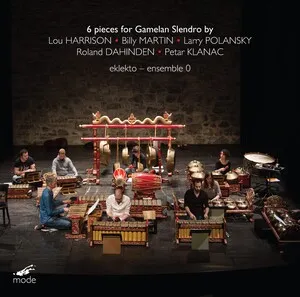 6 Pieces for Gamelan Slendro by Lou Harrison / Eklekto / ensemble 0 album cover