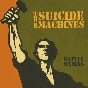 Battle Hymns by The Suicide Machines album cover
