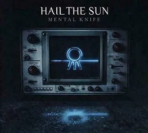 Mental Knife by Hail the Sun album cover