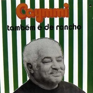Caymmi também é de rancho by Dorival Caymmi album cover