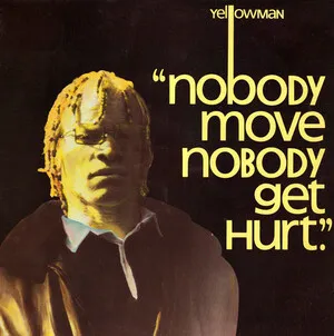 Nobody Move Nobody Get Hurt by Yellowman album cover