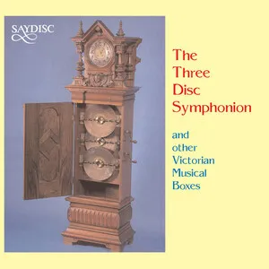 The Three-Disc Symphonion and Other Victorian Musical Boxes album cover