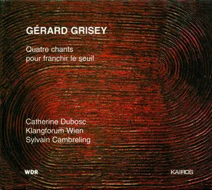 Quatre chants pour franchir le seuil by Gérard Grisey album cover