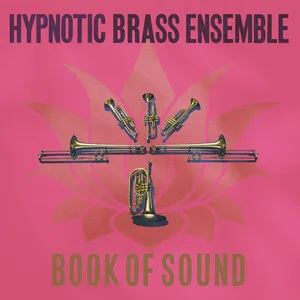 Book of Sound by Hypnotic Brass Ensemble album cover