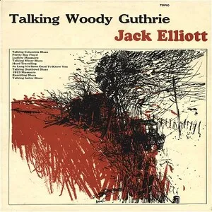Talking Woody Guthrie by Ramblin' Jack Elliott album cover