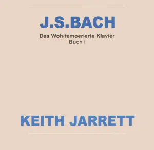 Das wohltemperierte Klavier: Buch I by Johann Sebastian Bach / Keith Jarrett album cover