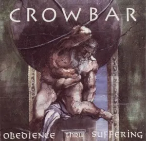 Obedience Thru Suffering by Crowbar album cover