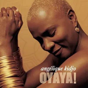 Oyaya! by Angélique Kidjo album cover