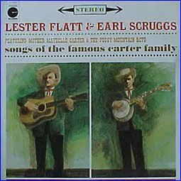 Songs of the Famous Carter Family by Lester Flatt & Earl Scruggs Featuring Mother Maybelle Carter & the Foggy Mounta… album cover