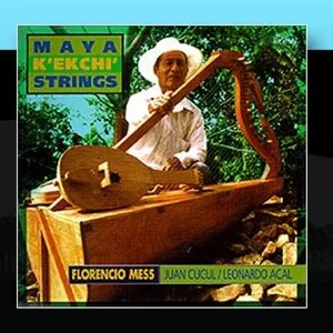 Maya K'ekchi' Strings by Florencio Mess album cover