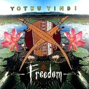 Freedom by Yothu Yindi album cover